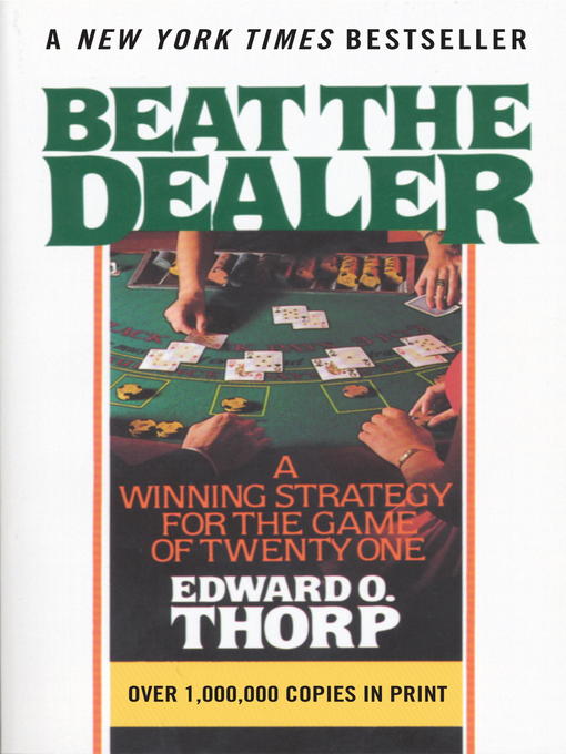Title details for Beat the Dealer by Edward O. Thorp - Available